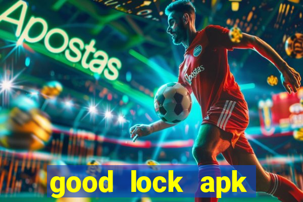 good lock apk android 13